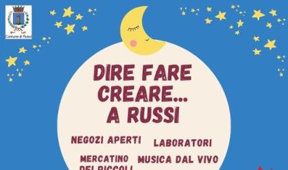 Immagine News - dire-fare-creare...-a-russi-tre-serate-di-shopping-e-divertimento